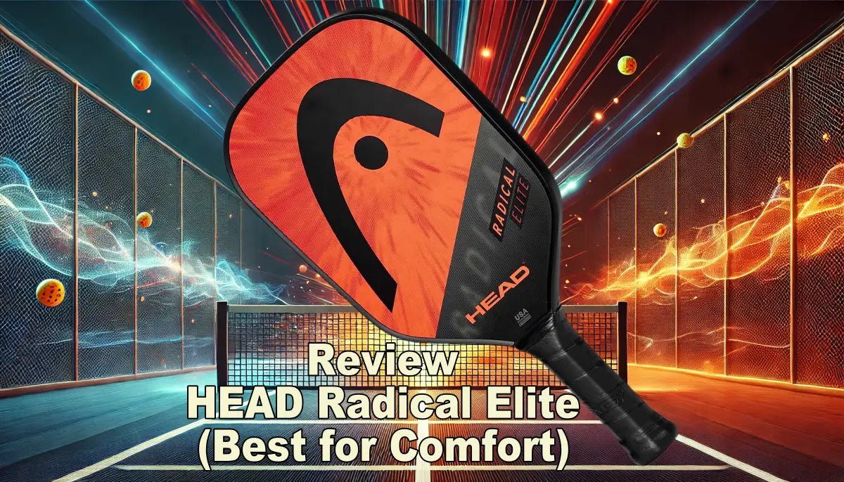 Pickleball Paddle Review: HEAD Radical Elite (Best for Comfort) - Big Green Pickle