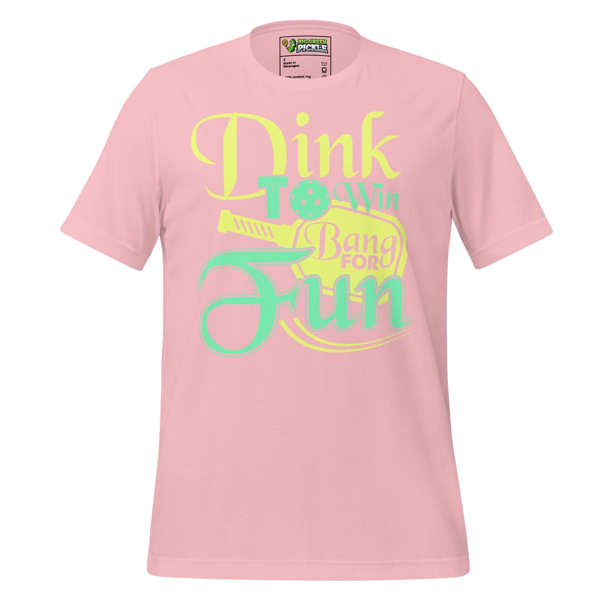 Dink to Win, Bang for Fun Pickleball T-Shirt – Play Smart, Swing Hard - Pink