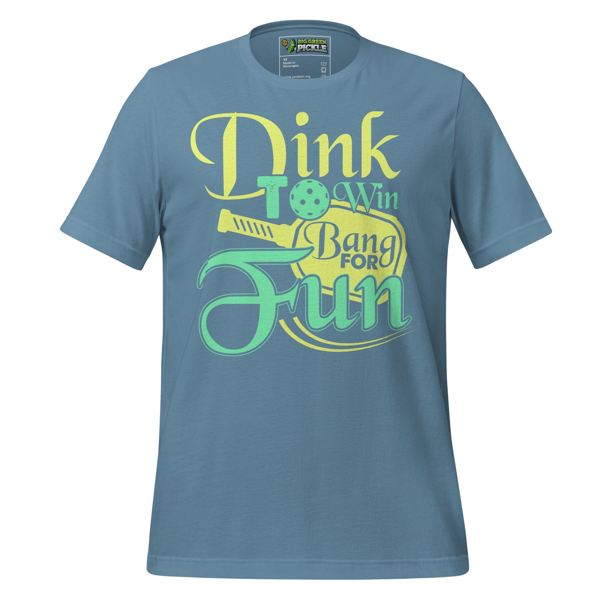 Dink to Win, Bang for Fun Pickleball T-Shirt – Play Smart, Swing Hard - Steel Blue