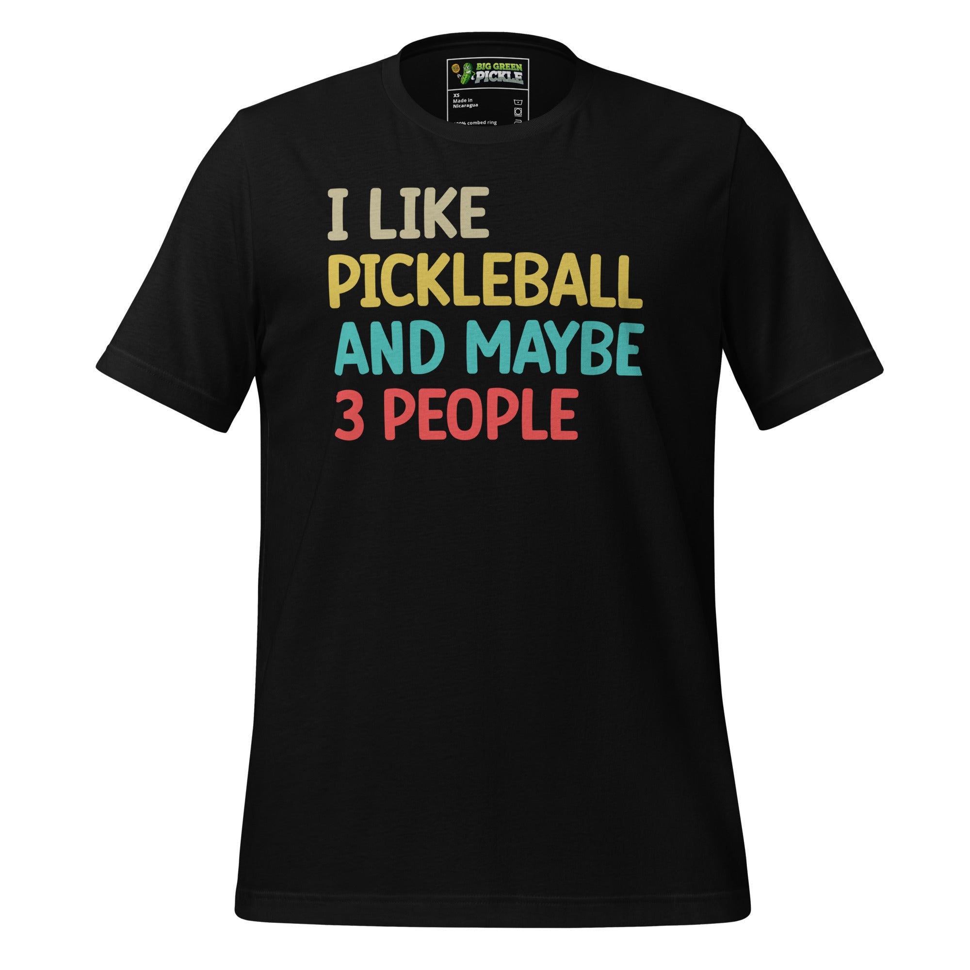 I Like Pickleball and Maybe 3 People Funny T-Shirt - Black
