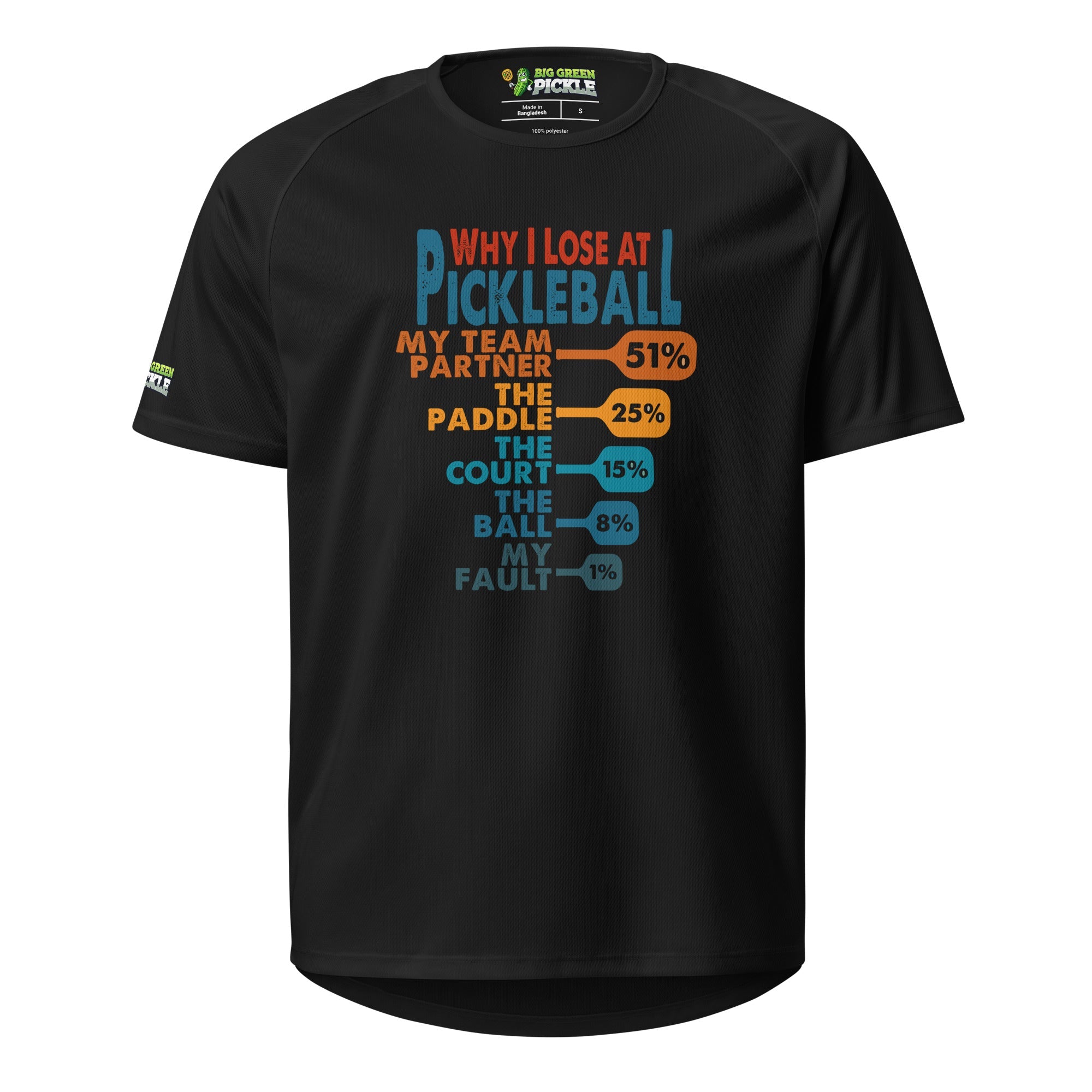 Why I Lose at Pickleball on Moisture Wicking Polyester Mesh T-Shirt - Black