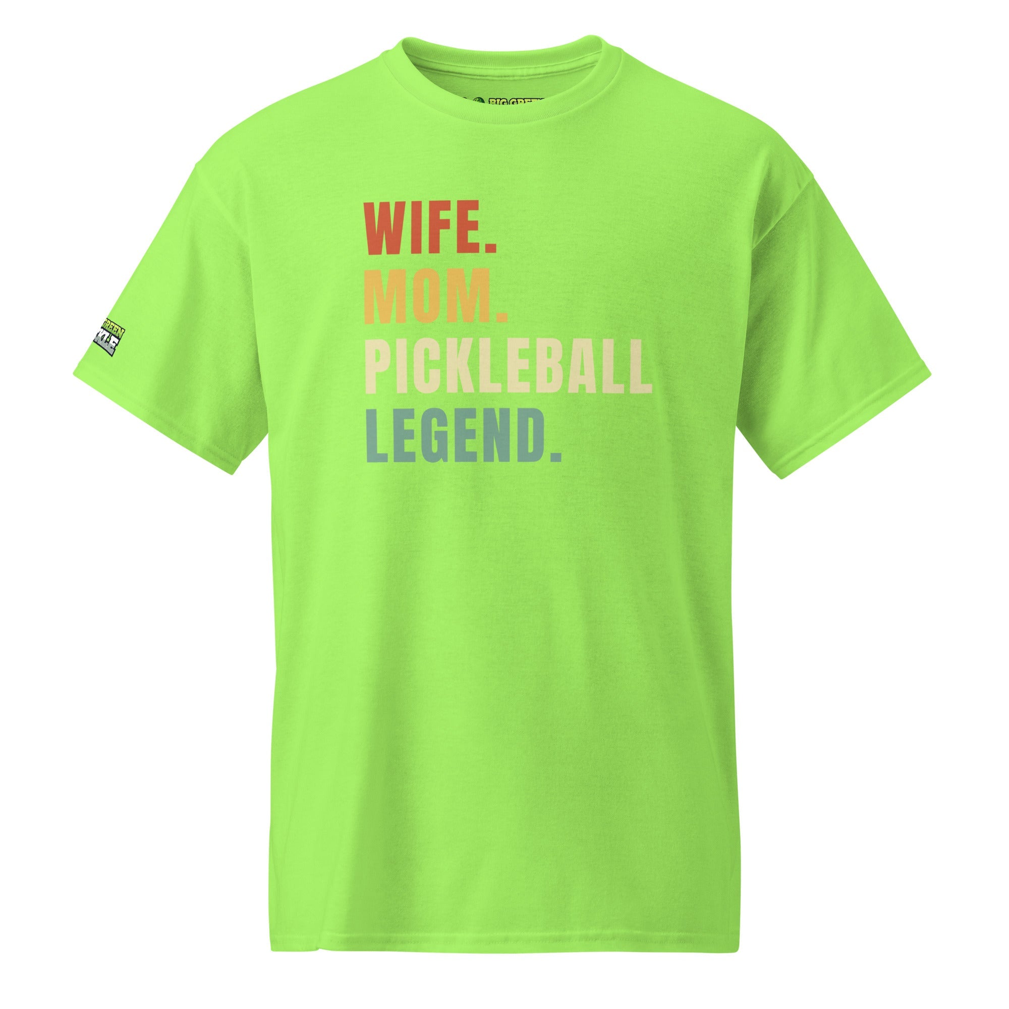 Wife Mom Pickleball Legend on 50/50 Blend Moisture Wicking T-Shirt - Lime